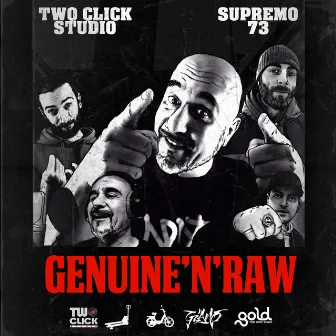 Genuine n raw by Supremo 73