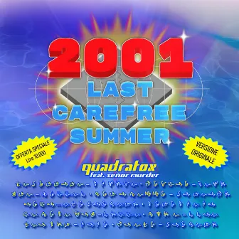 2001: Last Carefree Summer by QuadratoX