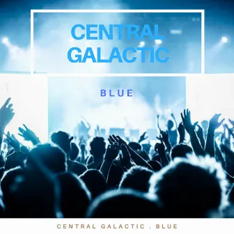 Blue by Central Galactic