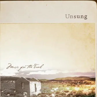 Unsung, Music for the Trail by Emily Christensen