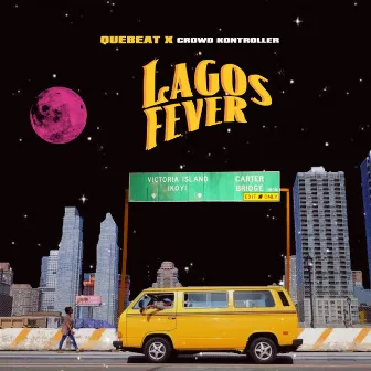 Lagos Fever by Crowd Kontroller