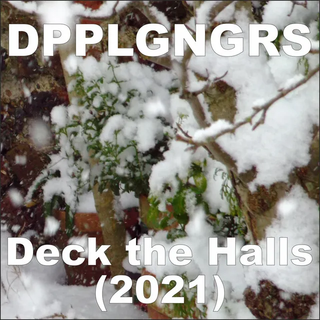 Deck the Halls - 2021