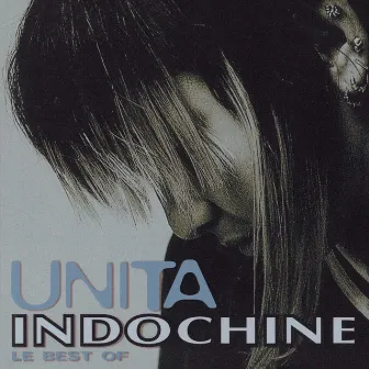 Unita (Best Of) by Indochine