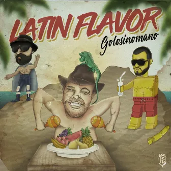 Latin Flavor by Golosinomano