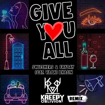 Give You All (Remix Version) by Kreepy Oblivion