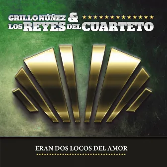 Eran dos locos de amor by Los Reyes del Cuarteto