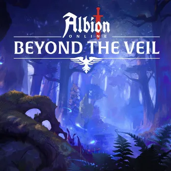 Albion Online: Beyond the Veil (Original Game Soundtrack) by Sandbox Interactive