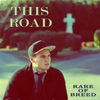 This Road by Rare of Breed