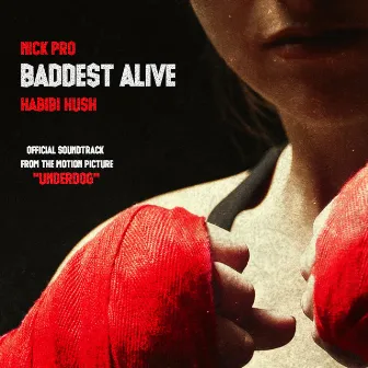 Baddest Alive by Nick Pro