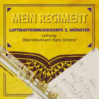 Mein Regiment by Das Luftwaffenmusikkorps 3