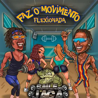 Faz o Movimento Flexionada / Baile do Jaca - Remix by Dimarola