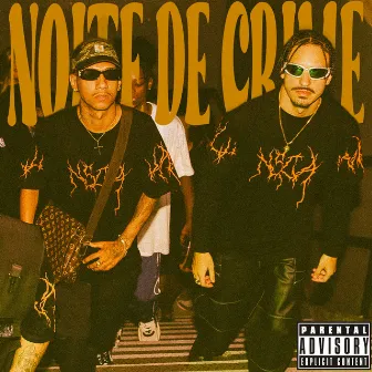 Noite de Crime by Dolla