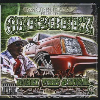 Money Weed & Musik by Gee2beez