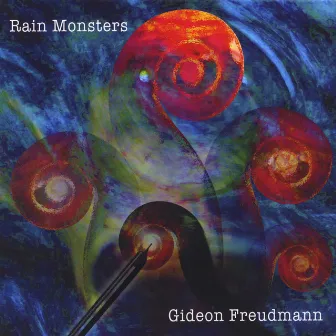 Rain Monsters by Gideon Freudmann