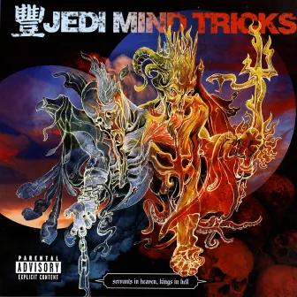 Servants In Heaven, Kings In Hell by Jedi Mind Tricks