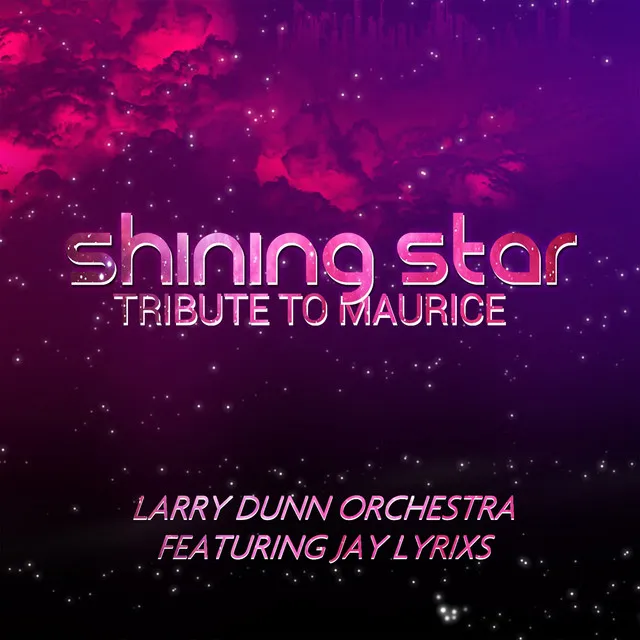 Shining Star Tribute To Maurice