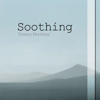 Soothing by Tommy Harmony