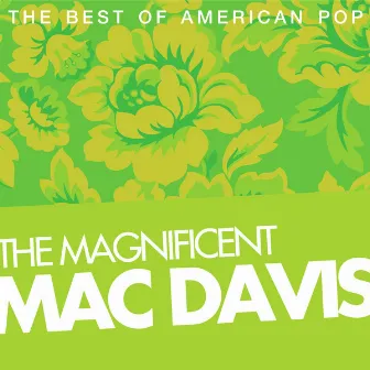 The Magnificent Mac Davis by Mac Davis