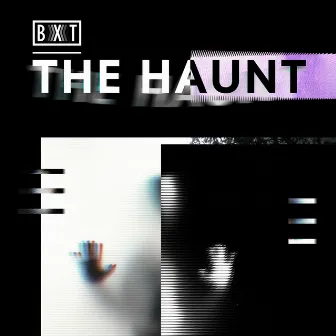 The Haunt by BXT