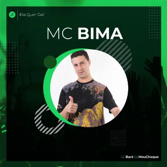 Ela Quer Dar by Mc Bima