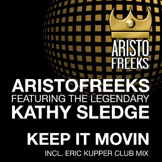 Keep It Movin by Aristofreeks