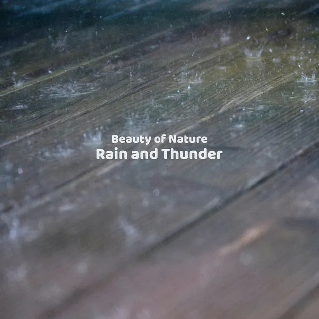 Rain and Thunder