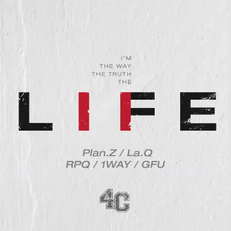 Life by 4CHRIST