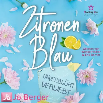 Zitronenblau [Unverblümt verliebt (ungekürzt)] by Jo Berger