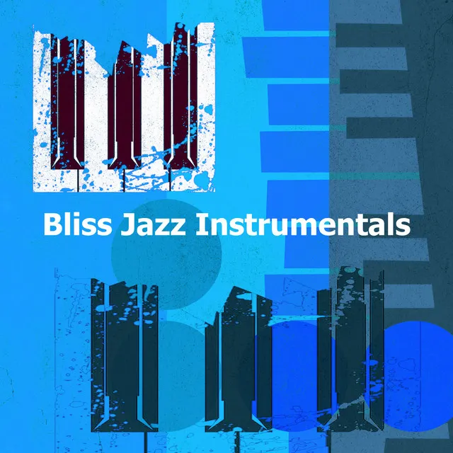 Bliss Jazz Instrumentals