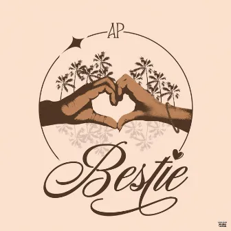 Bestie by AP