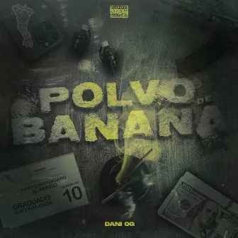 Polvo de Banana by Dani OG