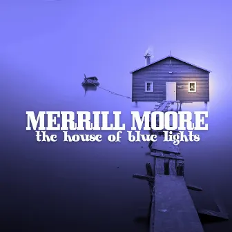 The House of Blue Lights by Merrill Moore