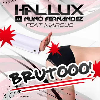 Bruto by Hallux