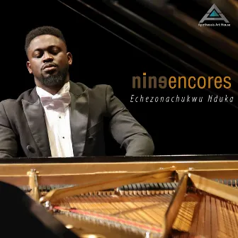 Nine Encores by Echezonachukwu Nduka