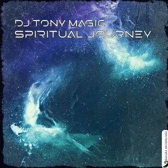 Spiritual Journey by DJ Tony Magic