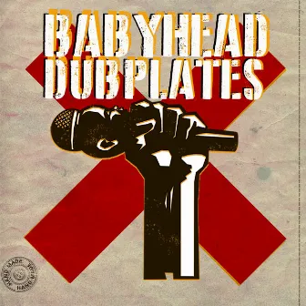 Dubplates by Babyhead