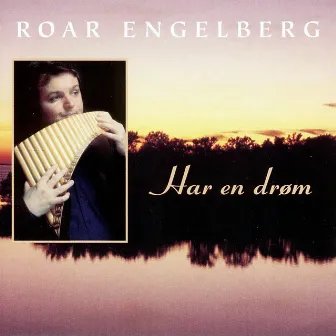 Har en drøm by Roar Engelberg