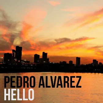 Hello by Pedro Alvarez