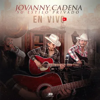 En Vivo by Jovanny Cadena Y Su Estilo Privado