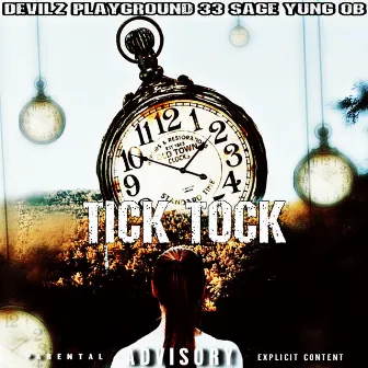 Tick Tock by 33 Sage