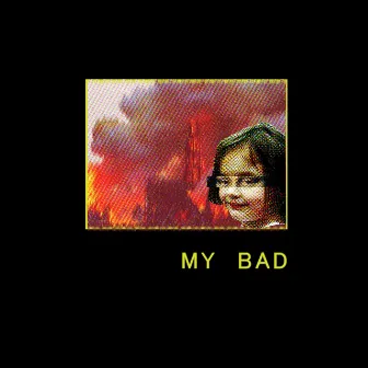 My bad by Sloan Lucas