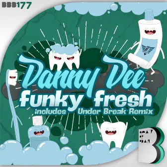 Funky Fresh by Danny Dee