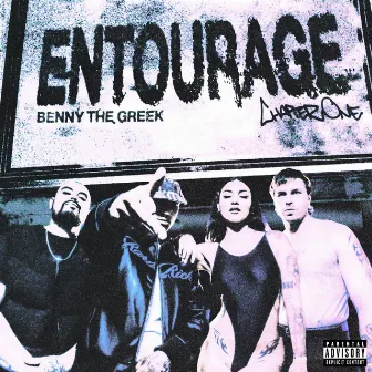 Entourage: Chapter One by Benny the Greek