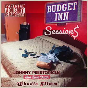 Budget Inn Sessions by Whodie Slimm