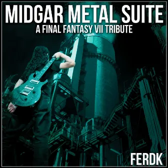 Midgar Metal Suite by Ferdk