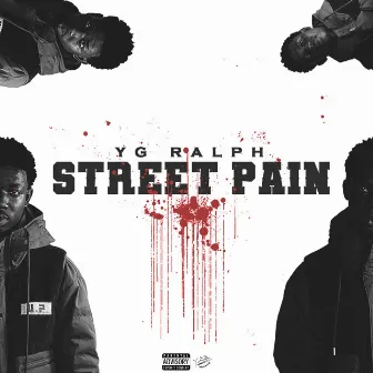 Street Pain by YG Ralph