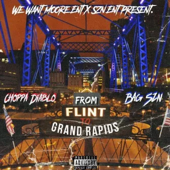 From Flint To Grand Rapids by BAG SZN