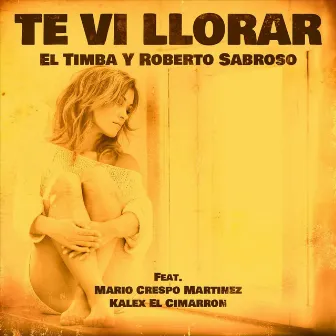 Te vi llorar by El Timba