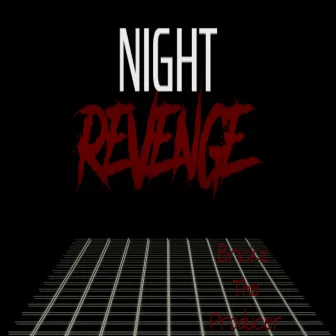 Night Revenge Beat by Brickz The Producer