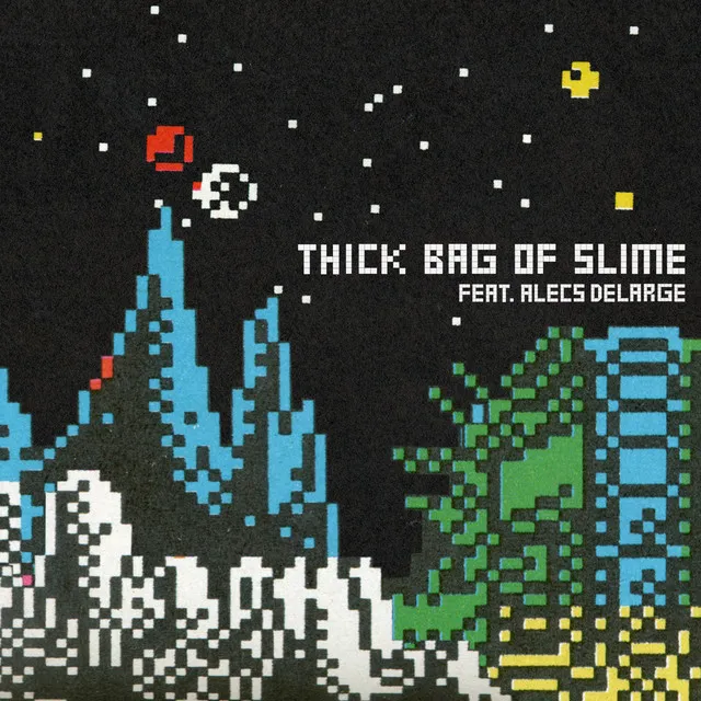 THICK BAG OF SLIME